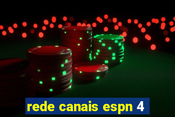 rede canais espn 4